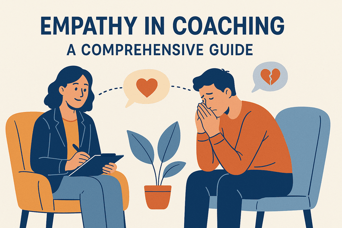 Empathy in Coaching – A Comprehensive Guide