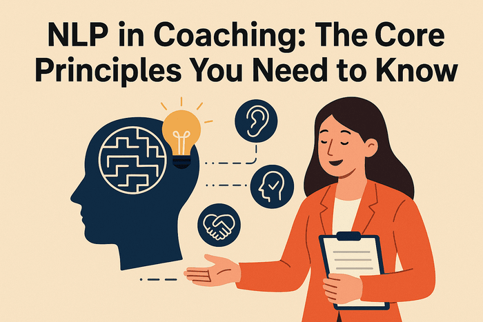 NLP in Coaching: The Core Principles You Need to Know