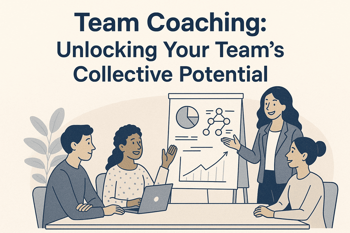 Team Coaching: Unlocking Your Team’s Collective Potential 